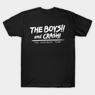 The Boys!! and Crash! - Comeback Tour of Crash and the Boys (Dark Color Shirts) T-Shirt